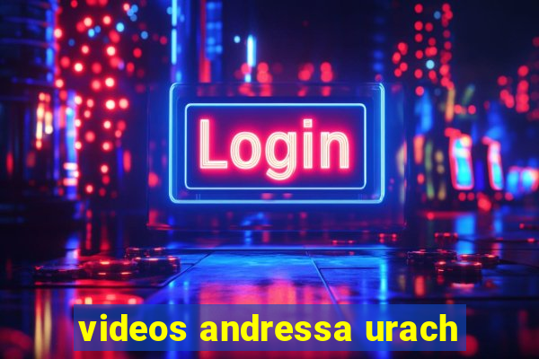 videos andressa urach